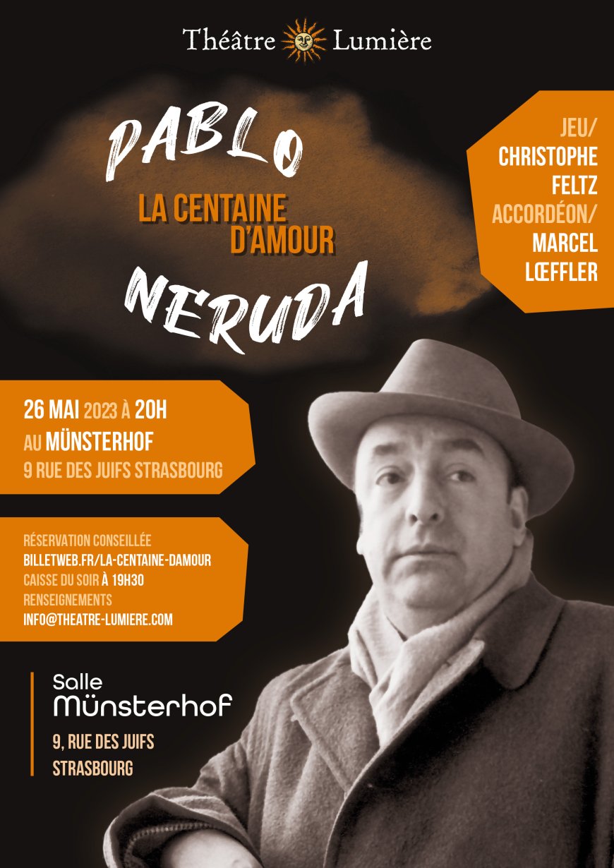 Théâtre musical "La Centaine d'Amour" de Pablo Neruda - Strasbourg